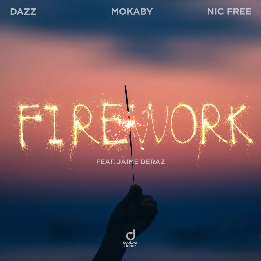 Cover artwork of “Firework” by Dazz, MOKABY, Nic Free feat. Jaime Deraz